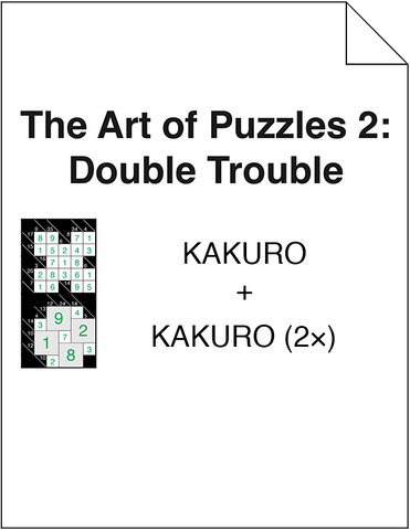 The Art of Puzzles 2: Double Trouble - Kakuro